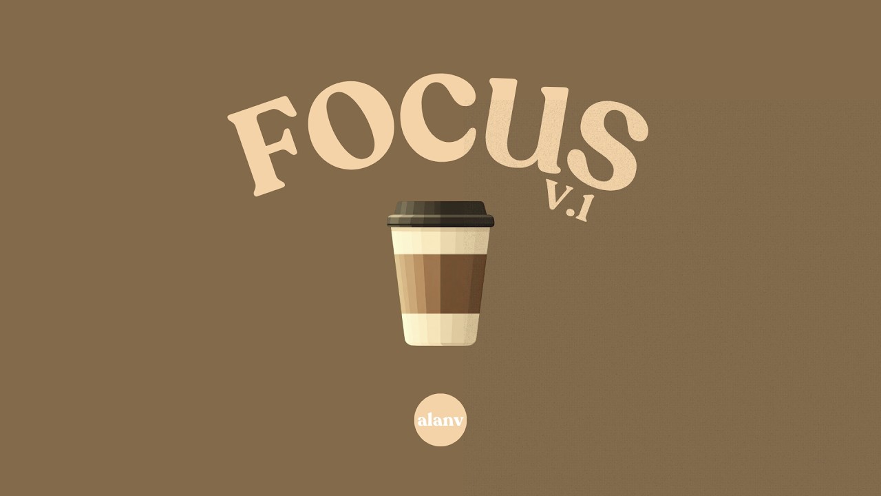Focus V.1 | Lo-fi hip hop mix [Study / Work / Focus]