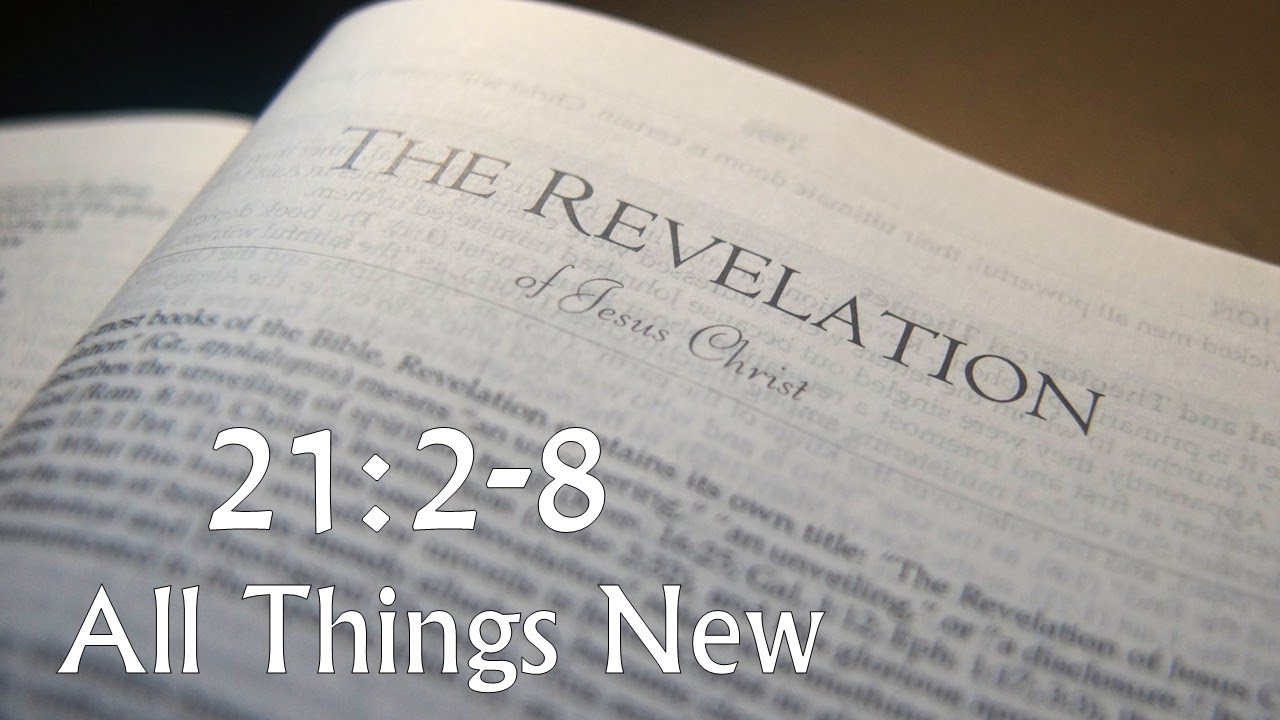 Revelation 21:2-8 (All Things New)
