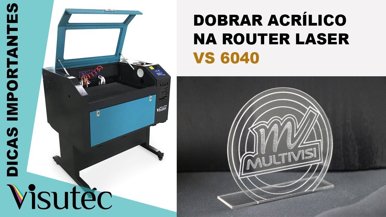 Visutec | Router VS6040 | Como dobrar acrílico na router da Visutec