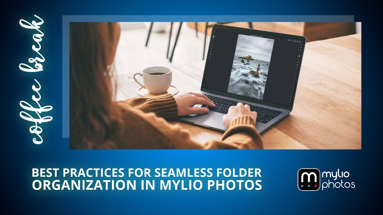 Best Practices for Seamless Folder Organization in Mylio Photos