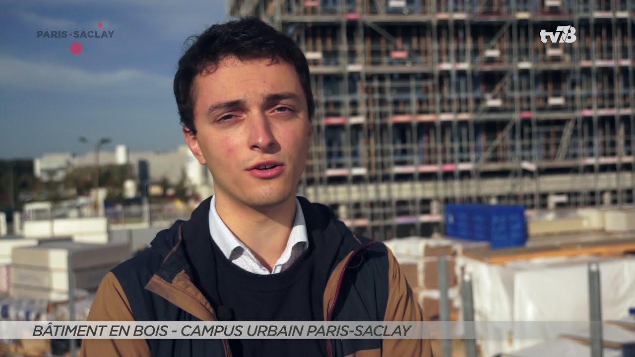 Reportage Paris-Saclay TV / Premier bâtiment en bois du Campus Urbain