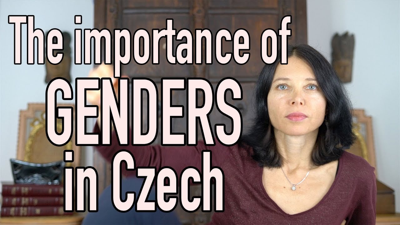 The Importance of Genders in Czech
