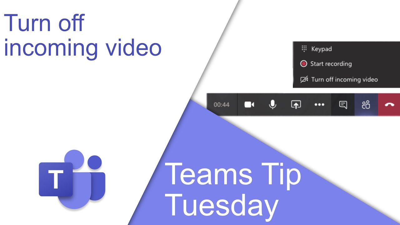 Turn Off Incoming Video - Microsoft Teams Tip Tuesday