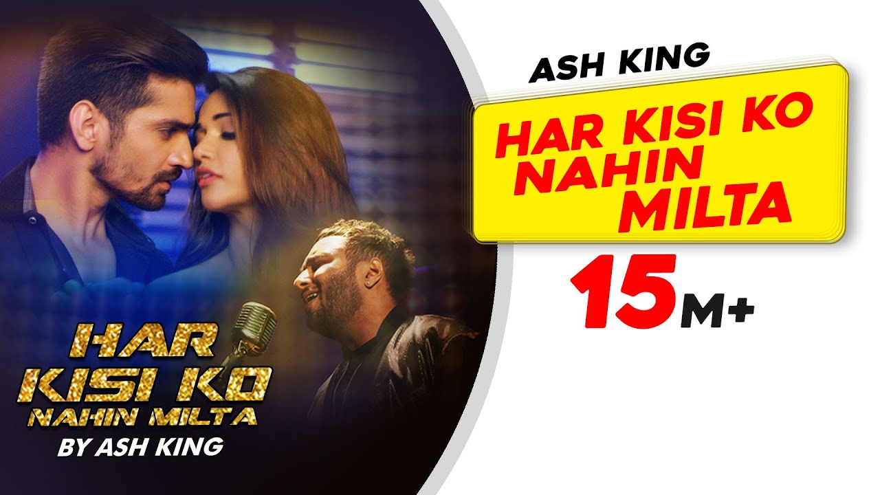 Har Kisi Ko Nahin Milta | Ash King | New Video Song | Latest Hindi song | Times Music