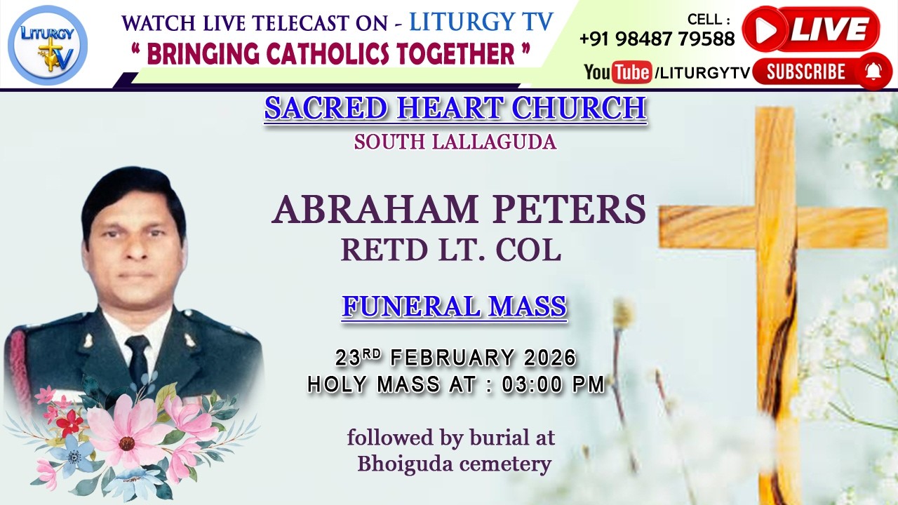 Funeral Mass 3pm | Retd LT. COL  Abraham Peters | Sacred Heart Church, South Lallaguda | 23-2-26