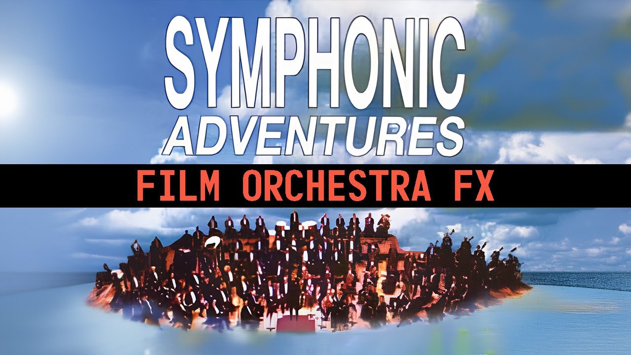 EW Symphonic Adventure . Film Orchestra FX (samples)