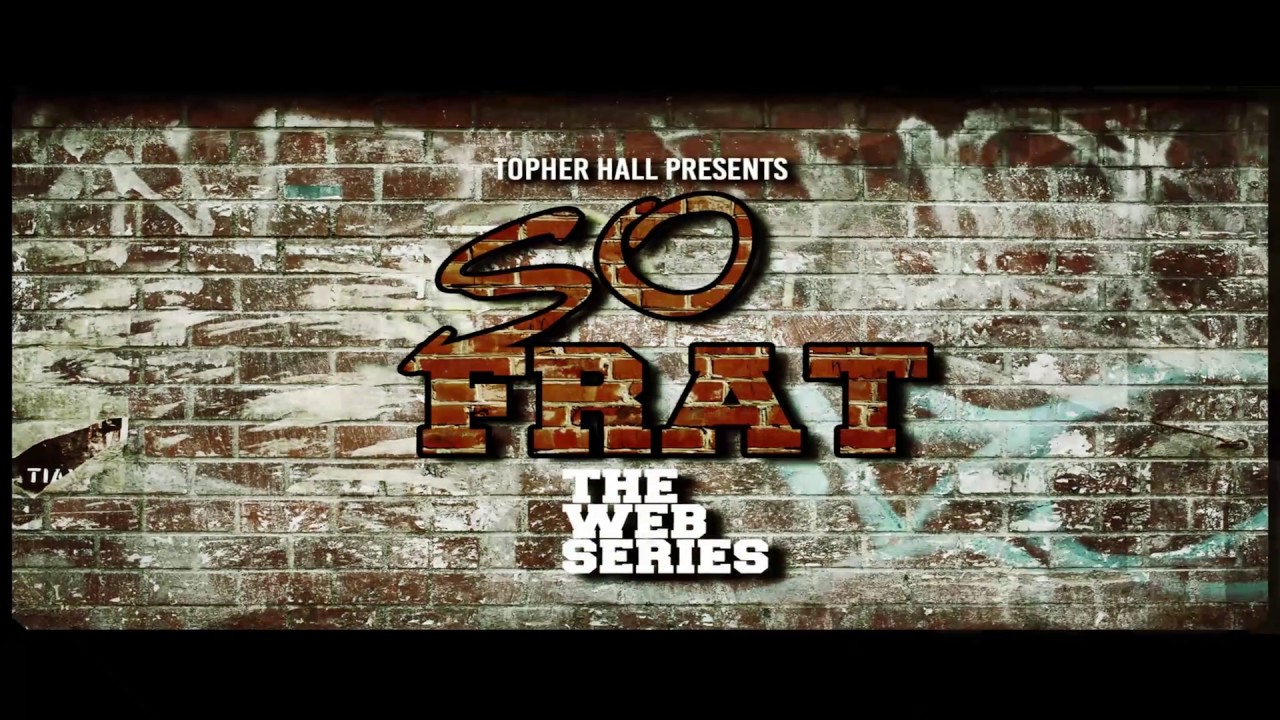 So Frat Web Series: 