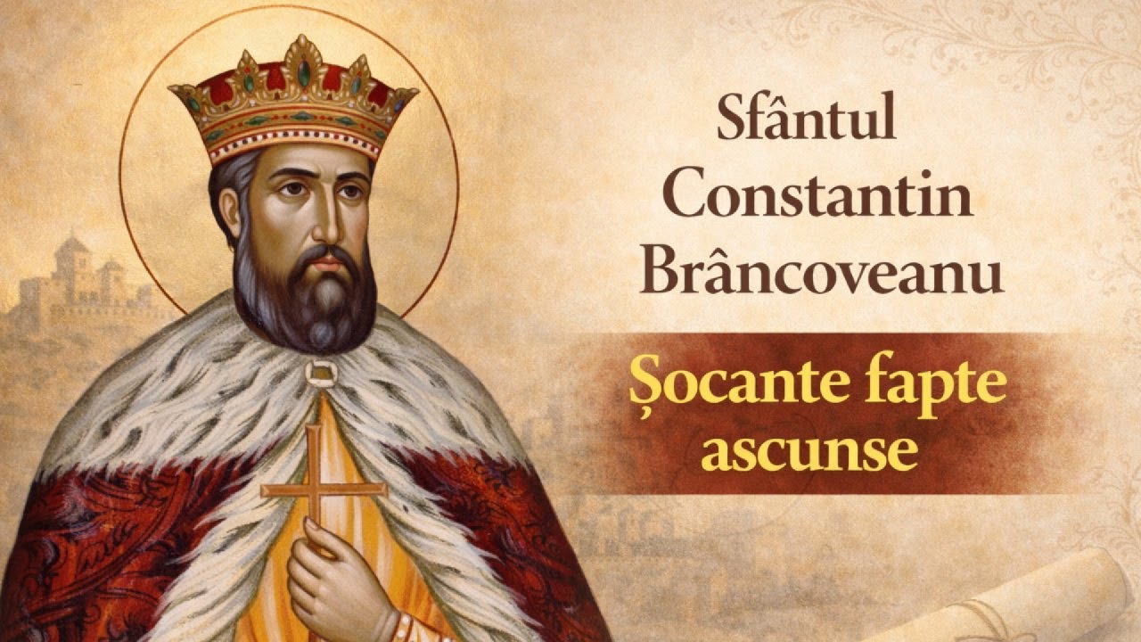 Sfântul Constantin Brâncoveanu – domnitorul martir și adevărul cutremurător al jertfei sale