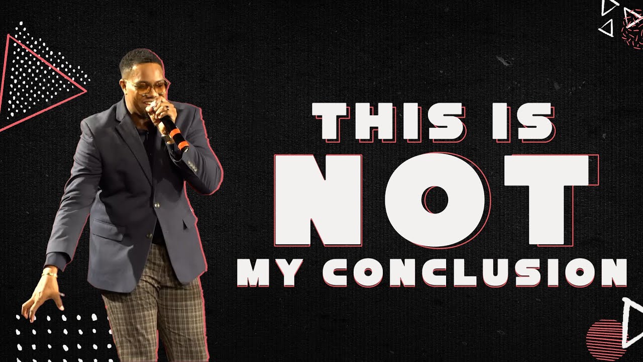 This is Not My Conclusion // The Remedy Church // Elder Brandon Hollis