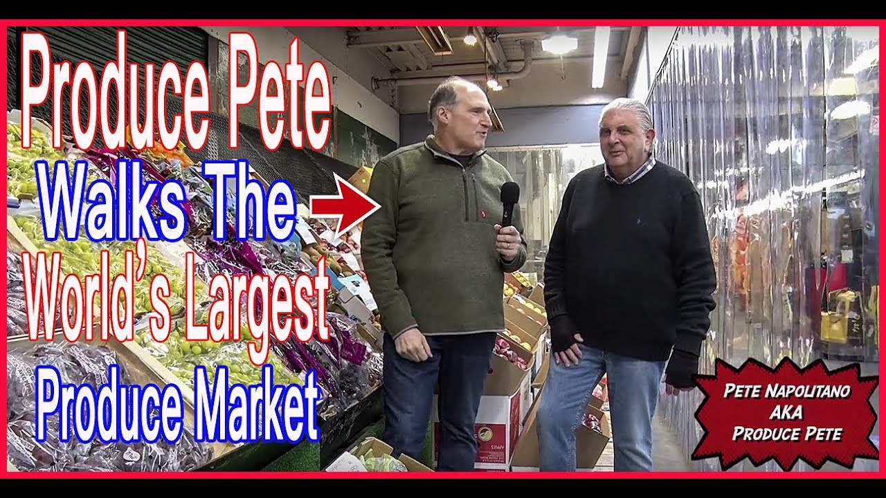 TV's Produce Pete Walks World's Largest Produce Market NYC