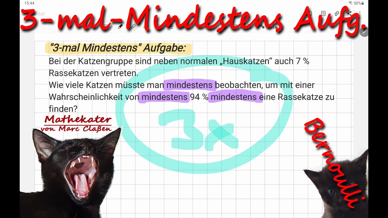 3 mal Mindestens Aufgabe mit Logarithmus (Bernoulli - Stochastik / Wahrscheinlichkeitsrechnung)