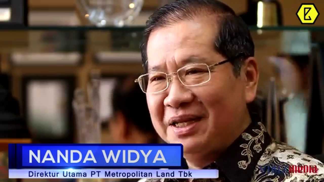 Perjalanan Karir Seorang Nanda Widya - Direktur Utama PT Metropolitan Land Tbk