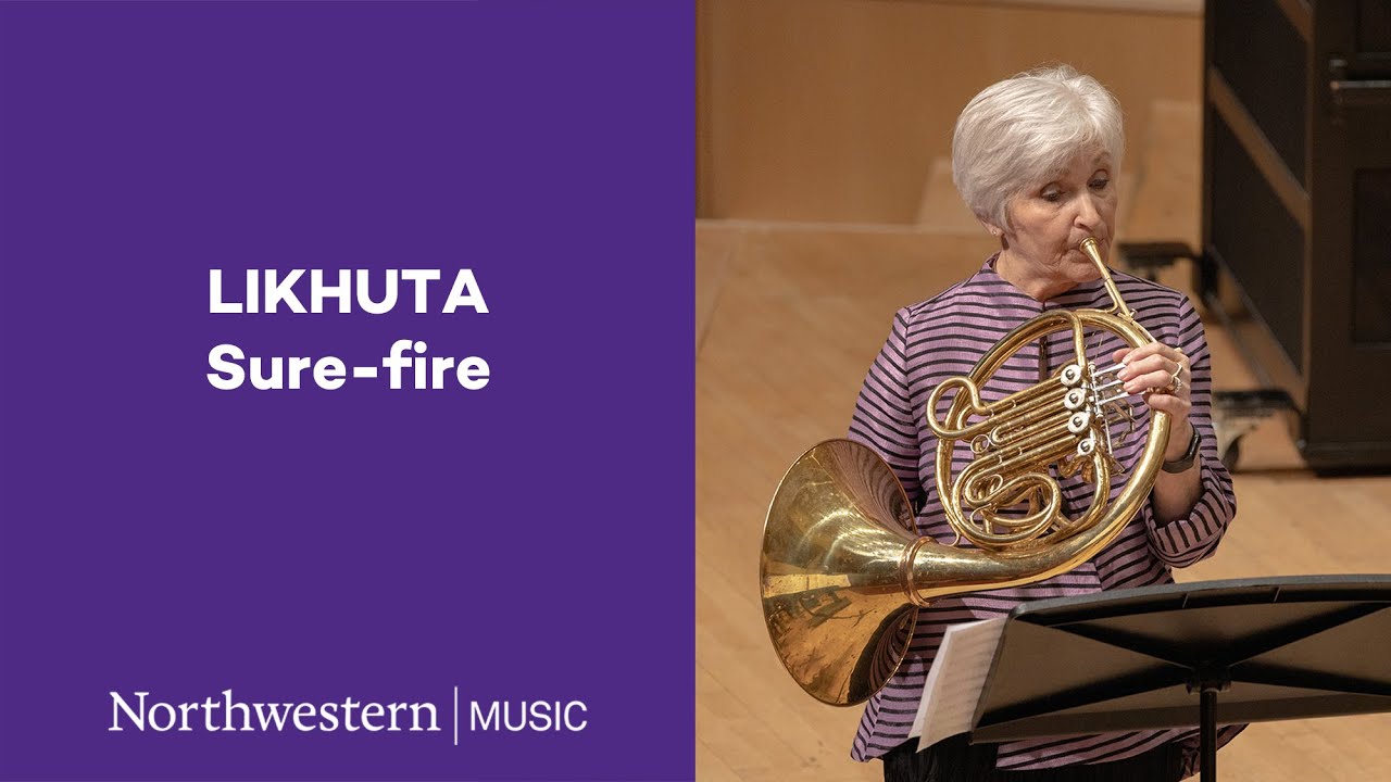 Catherine Likhuta - Sure-fire, feat. Gail Williams, horn - Northwestern University Symphonic Band