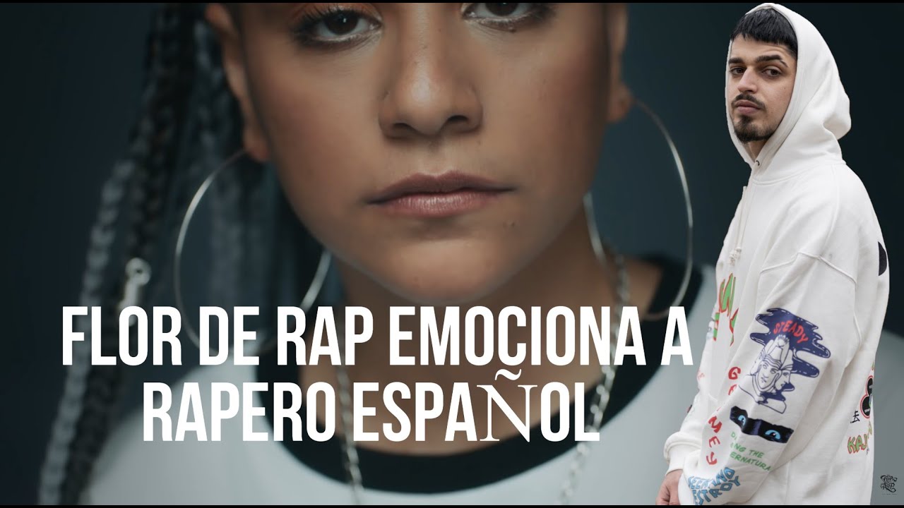 FLOR DE RAP EMOCIONA A RAPERO ESPAÑOL (REACCION) Flor de Rap - Inmarchitable (Vídeo Oficial)