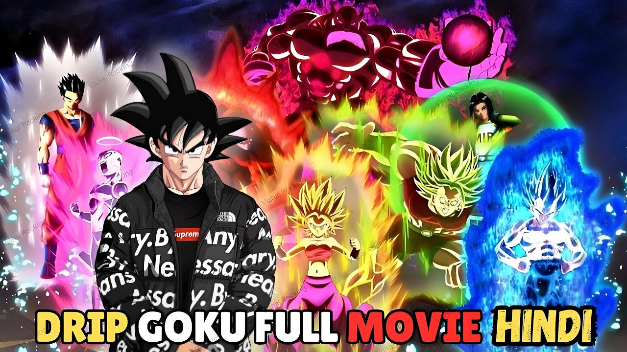 Drip Goku 117 Full Movie Hindi HD 