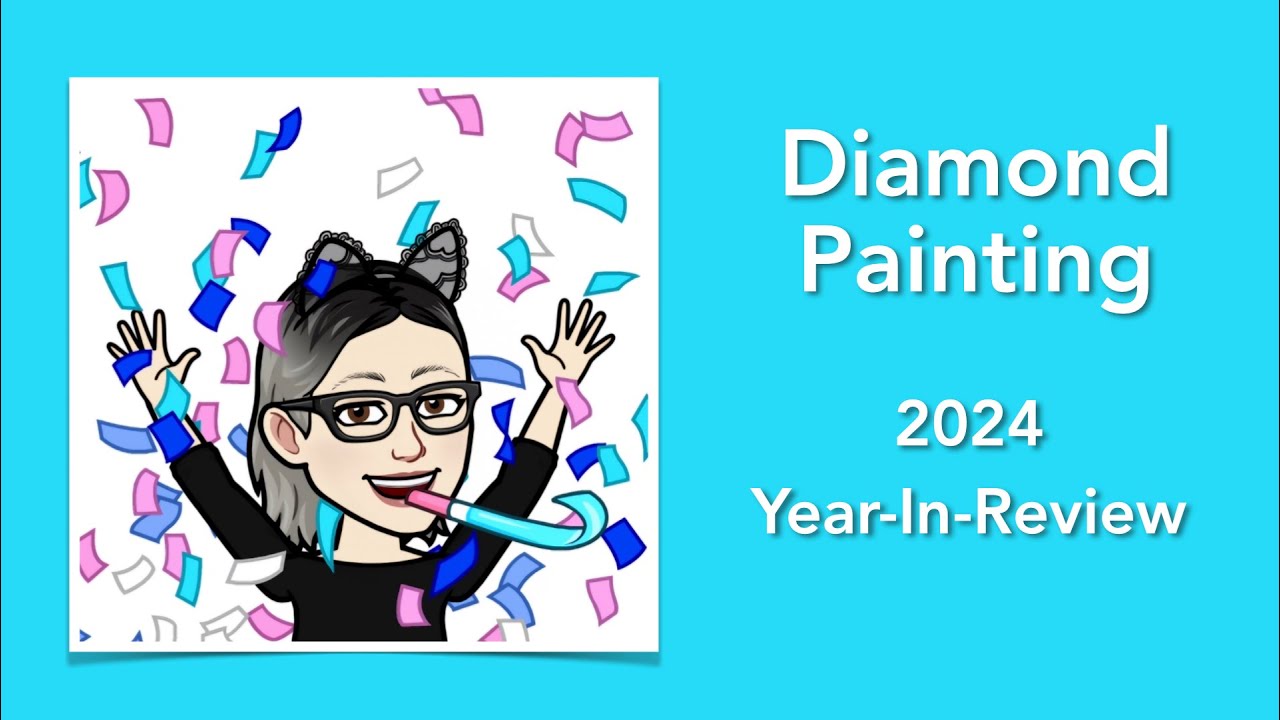 Diamond Painting Year In Review - 2024