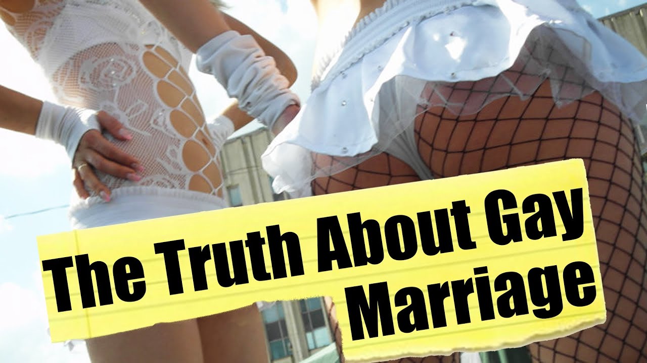 The Truth About Gay Marriage!!!