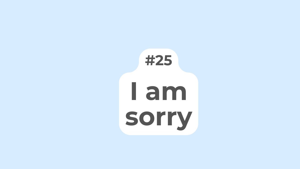 A0 English – #25 – I am sorry.