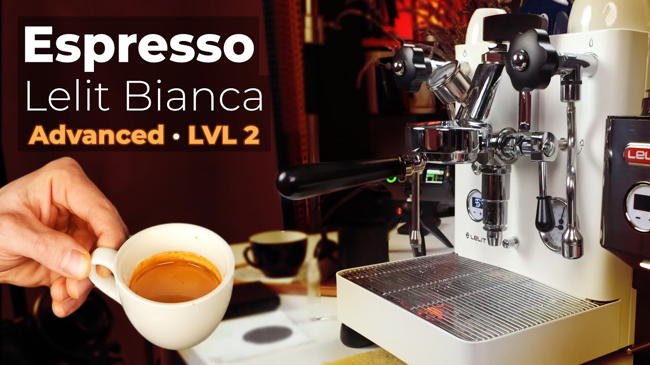 Espresso · Lelit Bianca · LVL 2