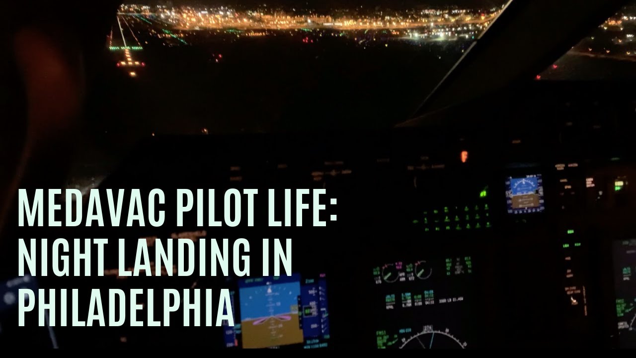 A Day in the Life of a Medevac Pilot Night Landing in Philadelphia Hawker 800 XPI Marius Aviation