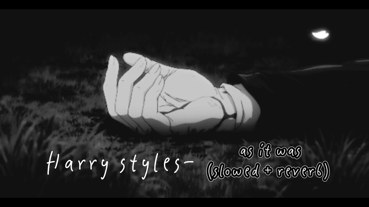 Harry styles- as it was (slowed + reverb)