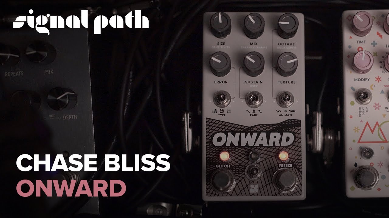 My First 25 Minutes With the Chase Bliss Onward | Ambient Exploration | Signal Path