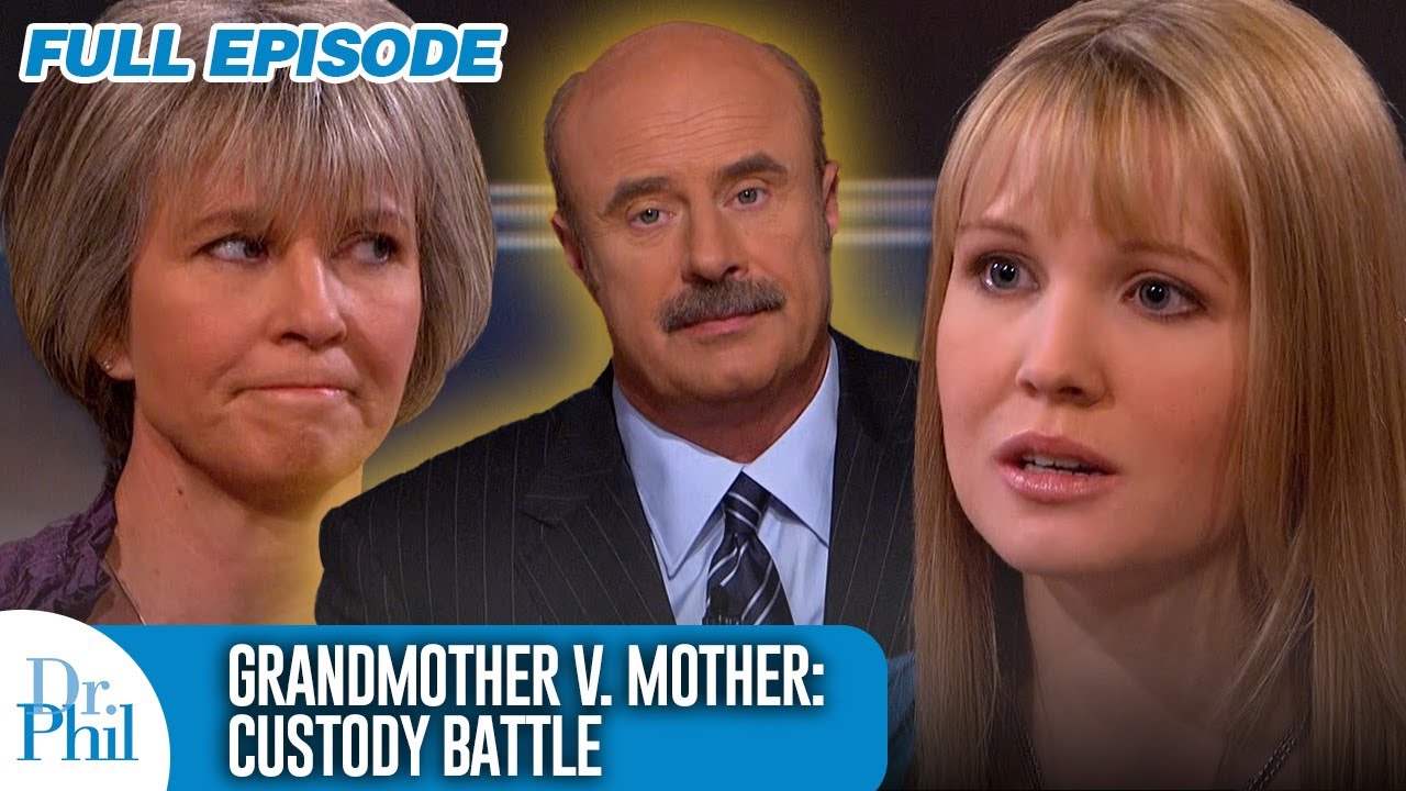 Grandmother V. Mother: Custody Battle | FULL EPISODE | Dr. Phil