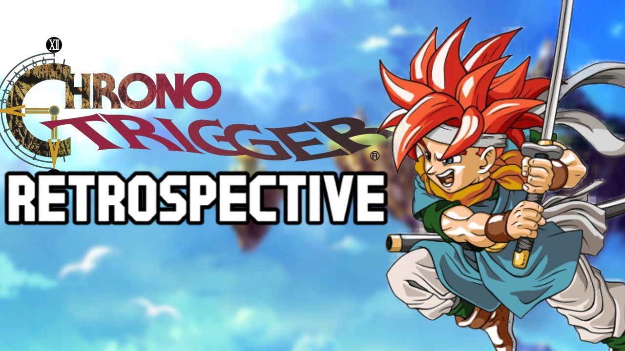 CHRONO TRIGGER | A Complete Retrospective and Story Analysis