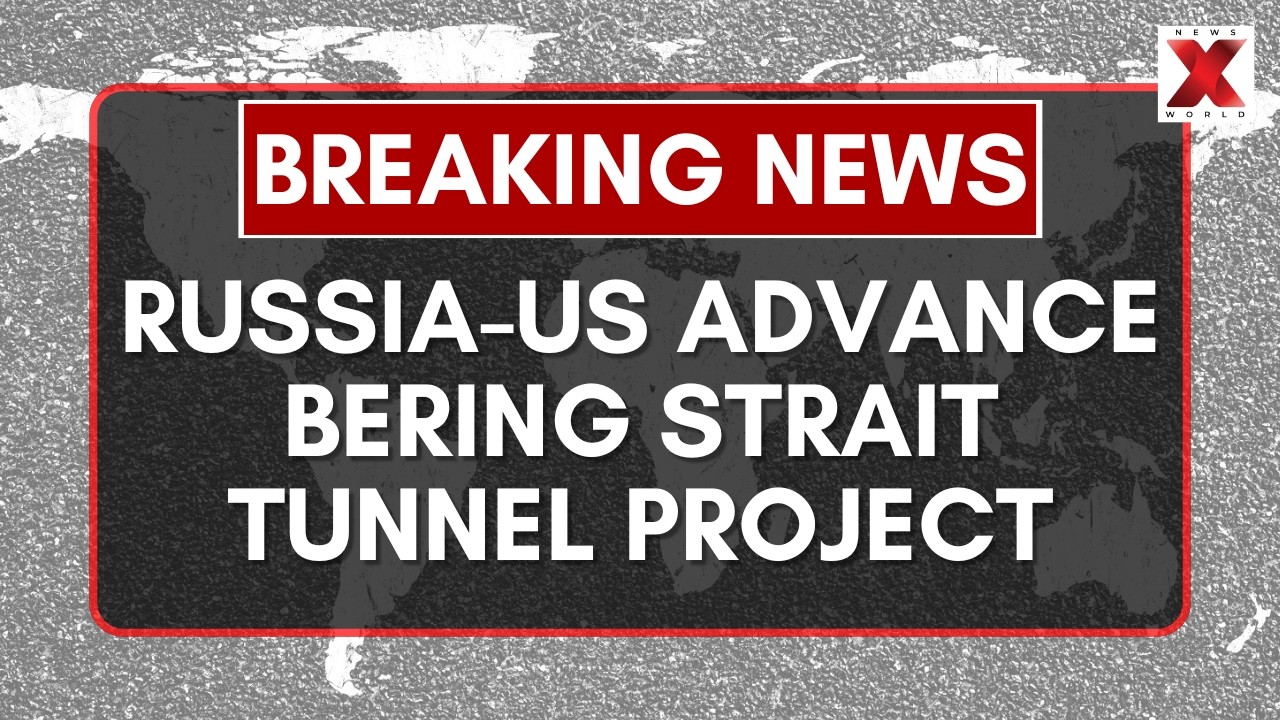 Russia And United States Advance Massive &ldquo;Putin-Trump&rdquo; Bering Strait Tunnel Project | NewsX World