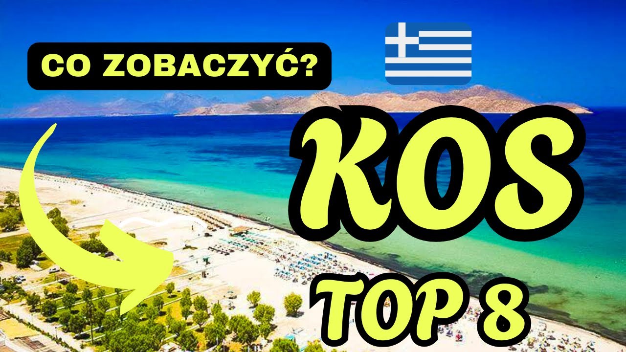 Co warto zobaczyć na wyspie #KOS? TOP 8 atrakcji 🇬🇷 KOS TOP 8 attractions