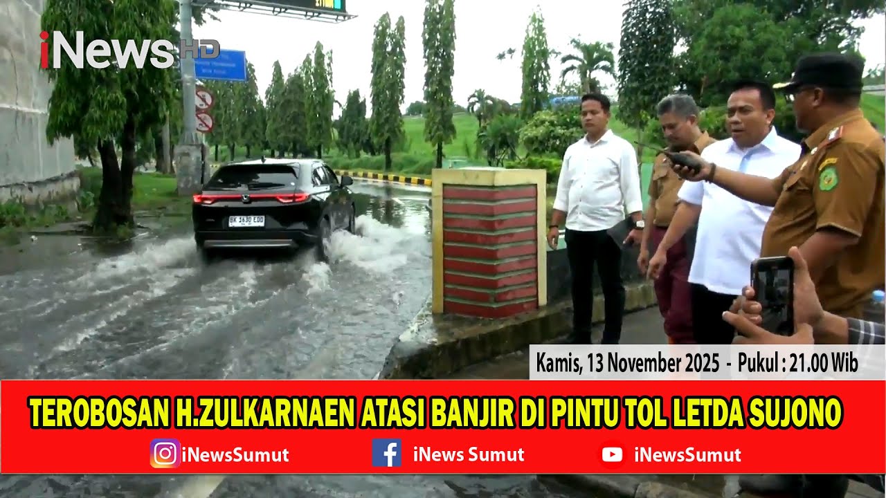 TEROBOSAN H ZULKARNAEN ATASI BANJIR DI PINTU TOL LETDA SUJONO