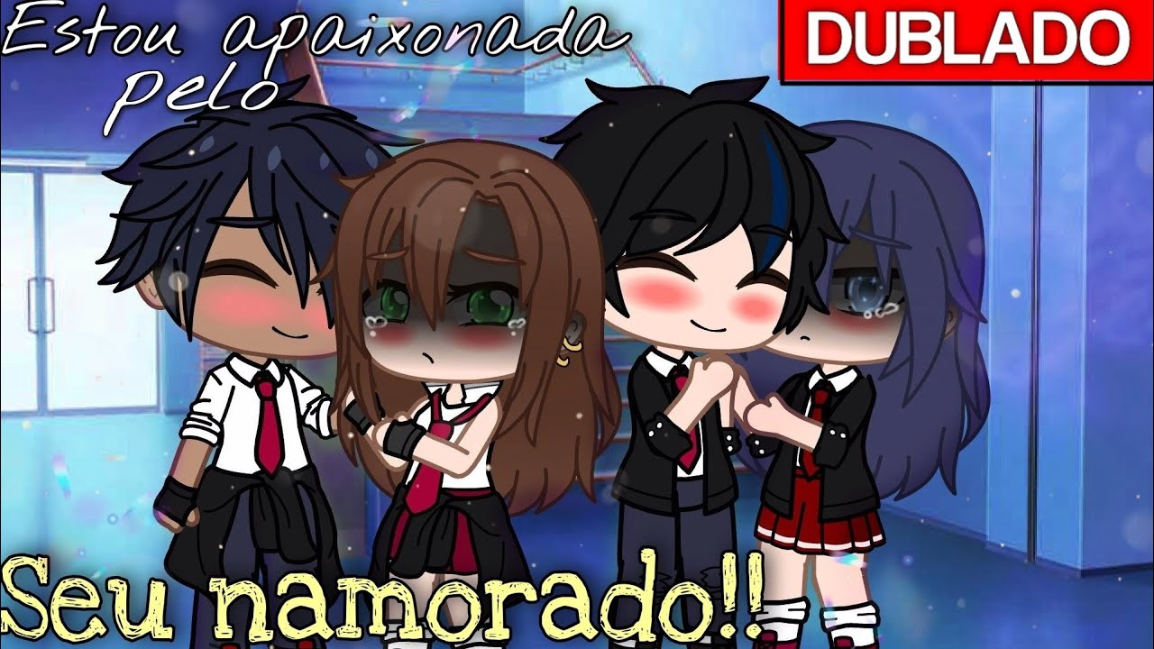 Estou apaixonada pelo seu NAMORADO!! [DUBLADO] Mini filme - 💕play Ana💕
