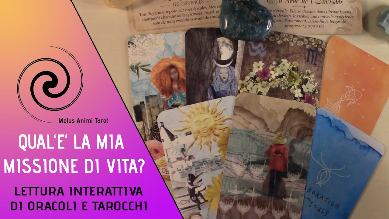 Qual'è la Mia Missione di Vita? || Lettura Interattiva di Tarocchi e Oracoli