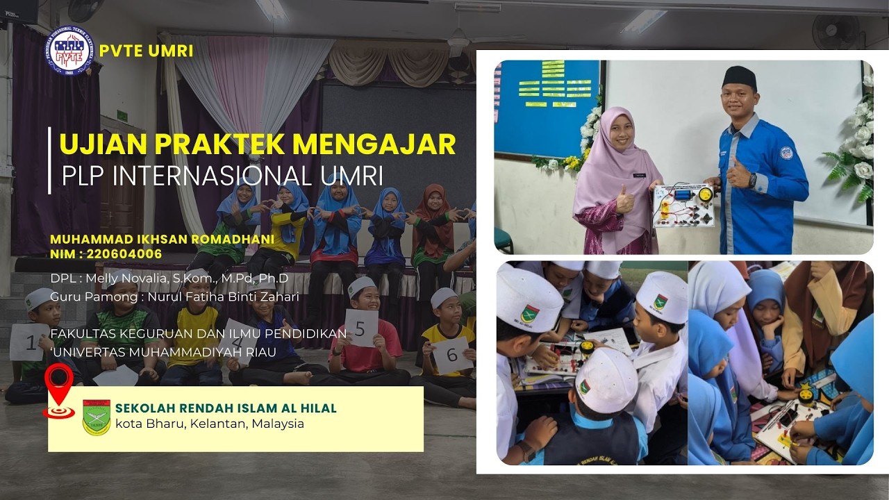 M. Ikhsan R ||Ujian Praktek Mengajar PLP internasional UMRI||Sekolah Rendah Islam Al Hilal(Malaysia)