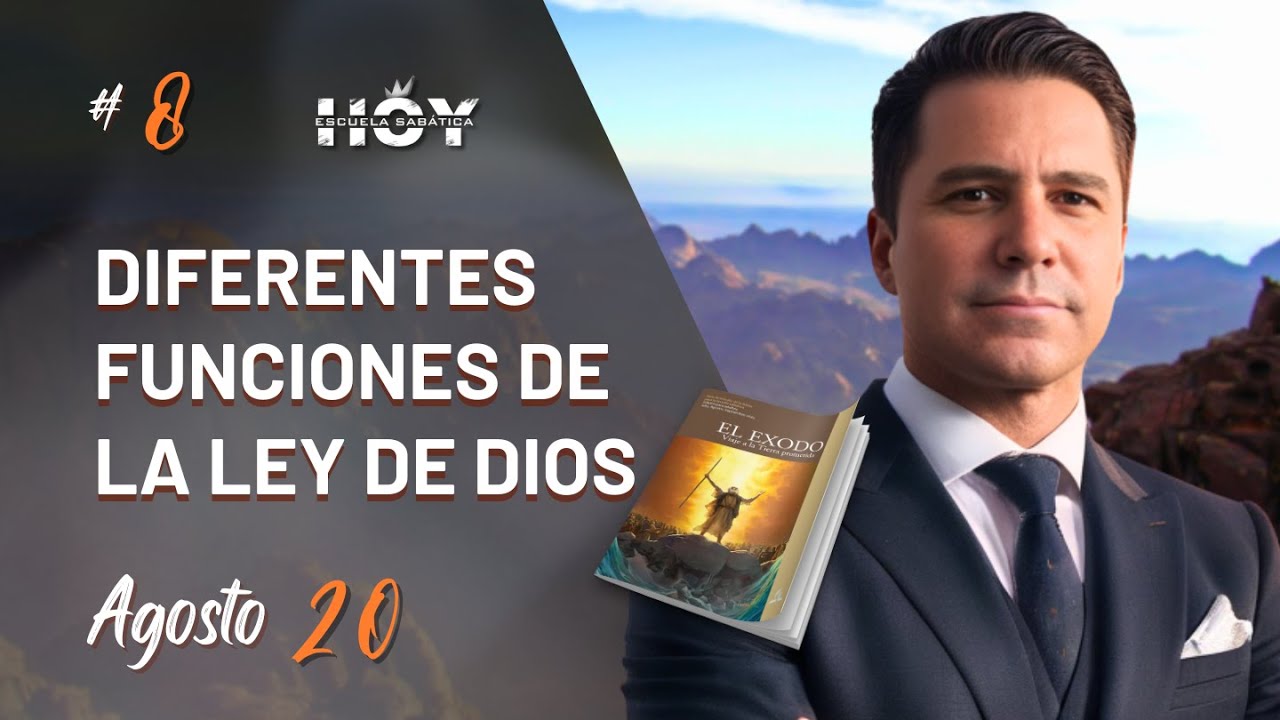 ESCUELA SABÁTICA HOY | MIÉRCOLES 20 DE AGOSTO