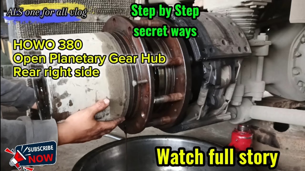 HOWO 380 truck Flammable Open Planetary Gear Hub step by step full story #youtube#subscribe