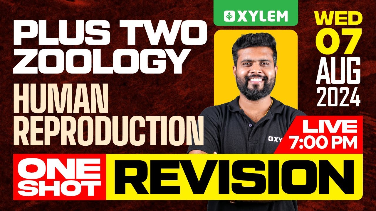 Plus Two Zoology - Human Reproduction  - One Shot Revision | Xylem Plus Two