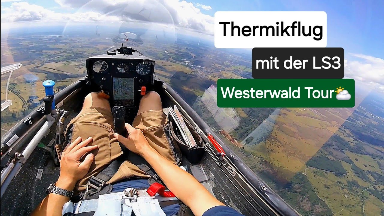 LS3 | Thermik übern Westerwald | POV