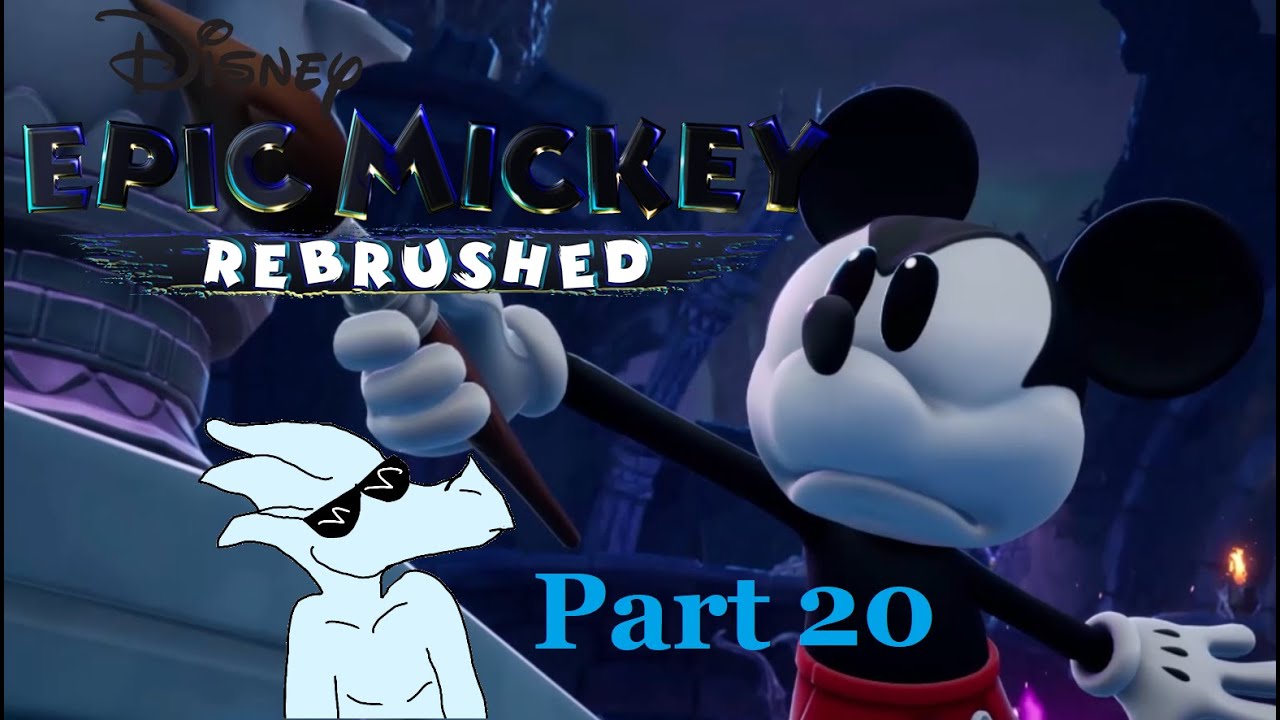 Epic Mickey: Rebrushed | Part 20
