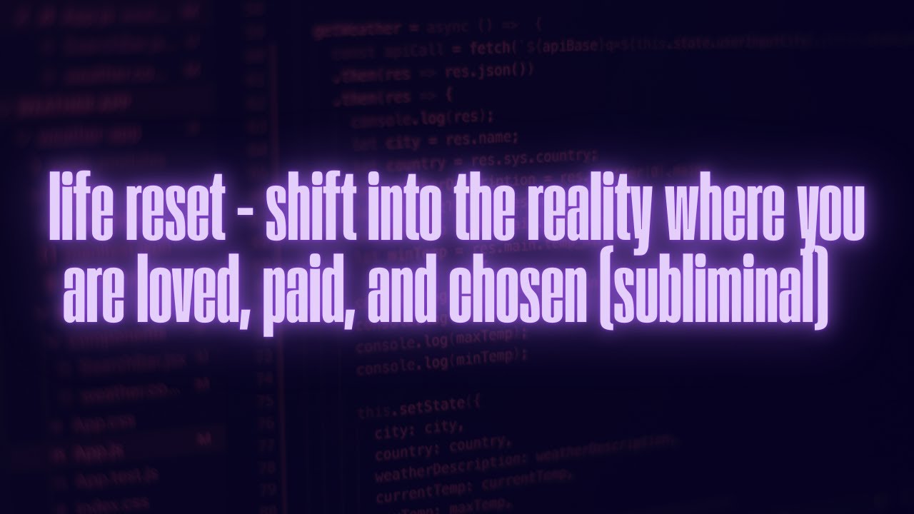 life reset – shift into the reality where you are loved, paid, and chosen | subliminal