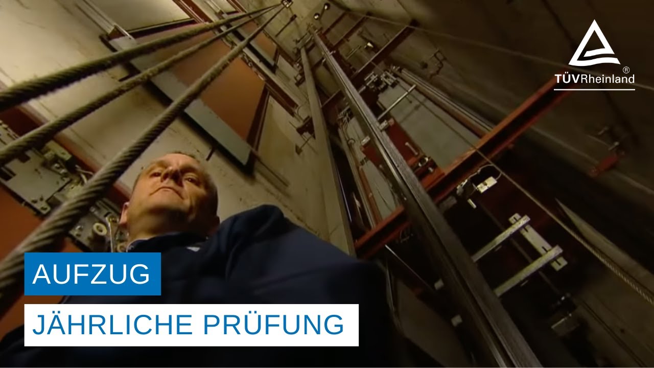 Aufzug – Jährliche Prüfung durch TÜV Rheinland