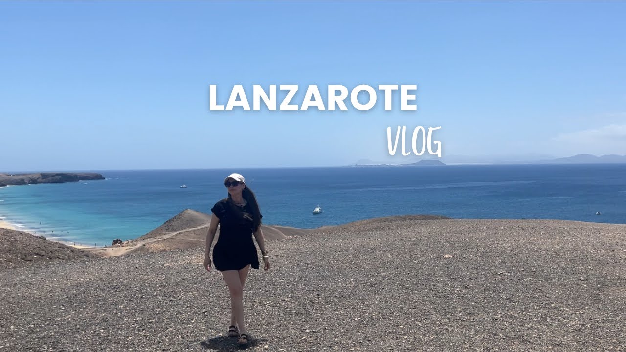 Vlog LANZAROTE🏝️