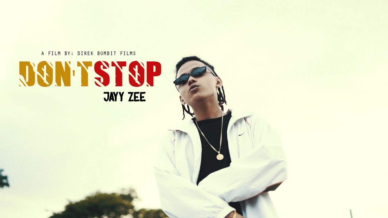 JAYY ZEE - DON'T STOP ( OFFICIAL MUSIC VIDEO )
