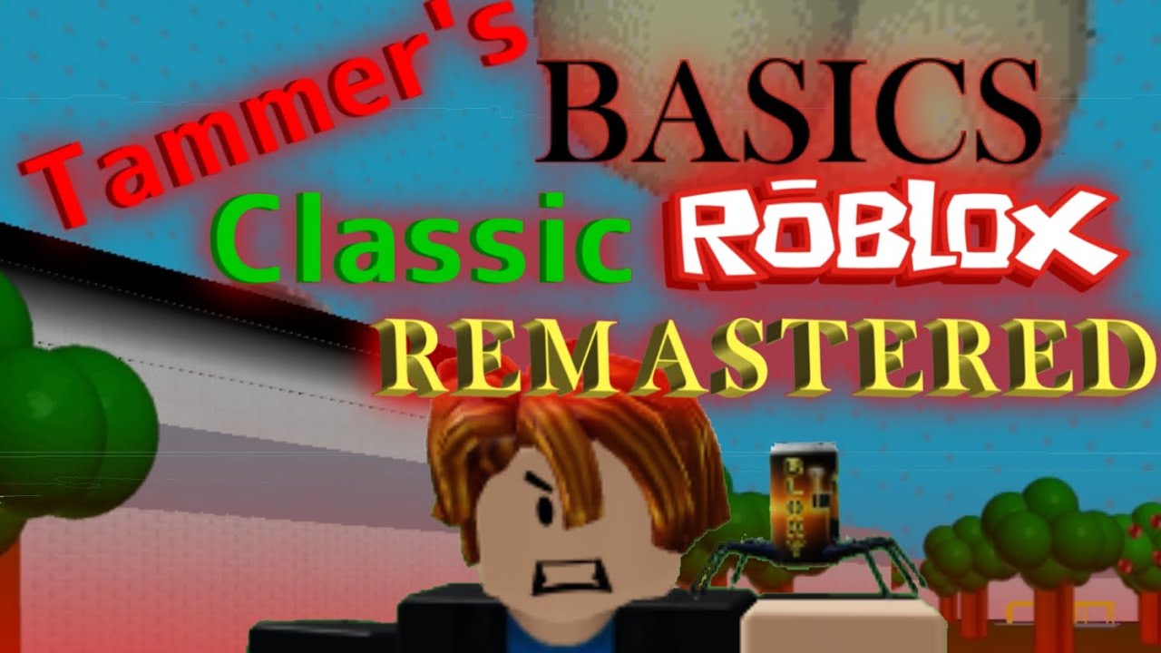 Tammer's Basics Classic Roblox Remastered (Gameplay) (No Voice)