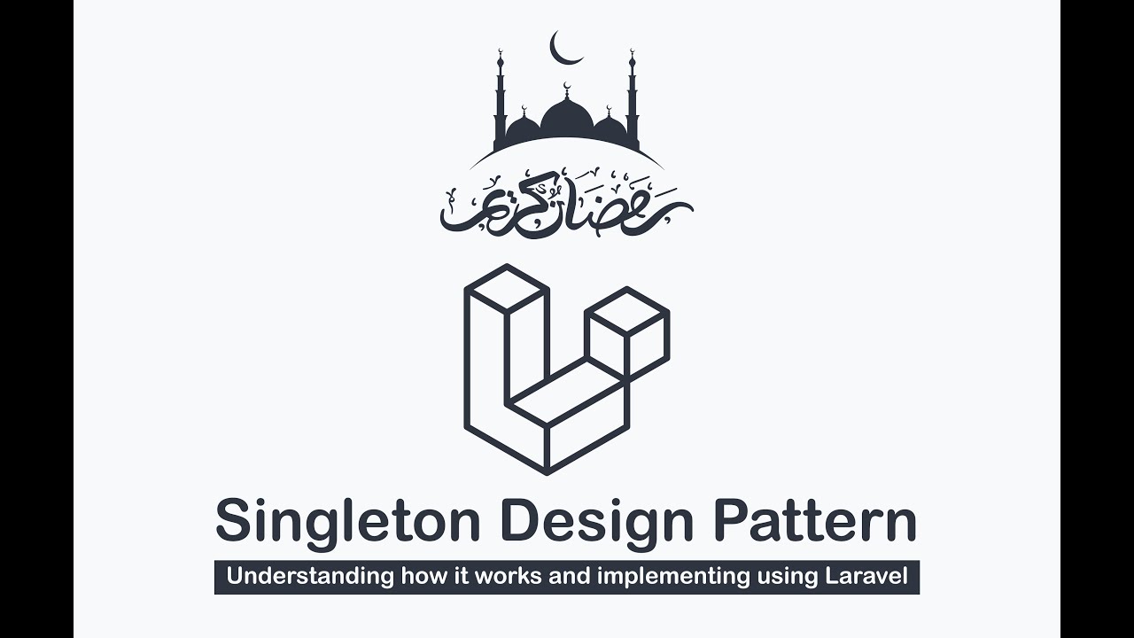 شرح Laravel Singleton وكيفية تطبيقه بشكل عام او باستخدام لارافيل