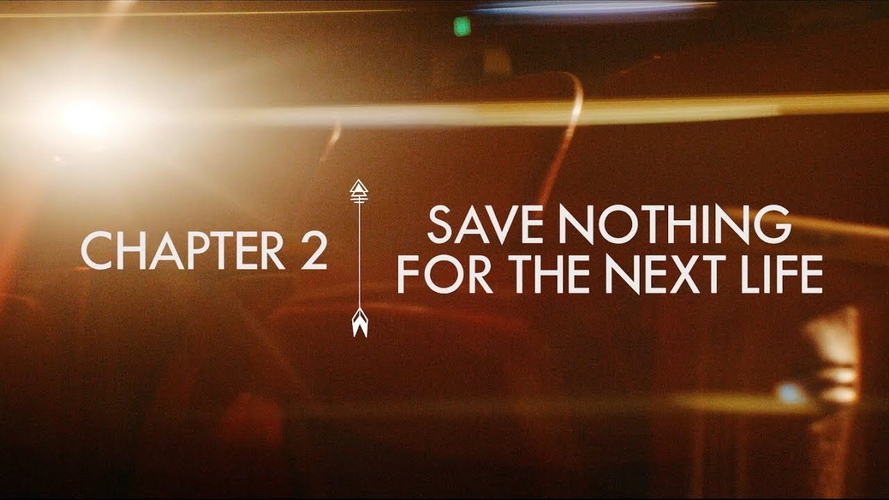 The Last Arrow | Chapter 2: Save Nothing for the Next Life | Erwin McManus