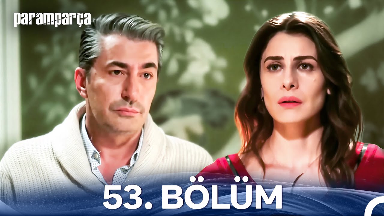 Paramparça 53. Bölüm