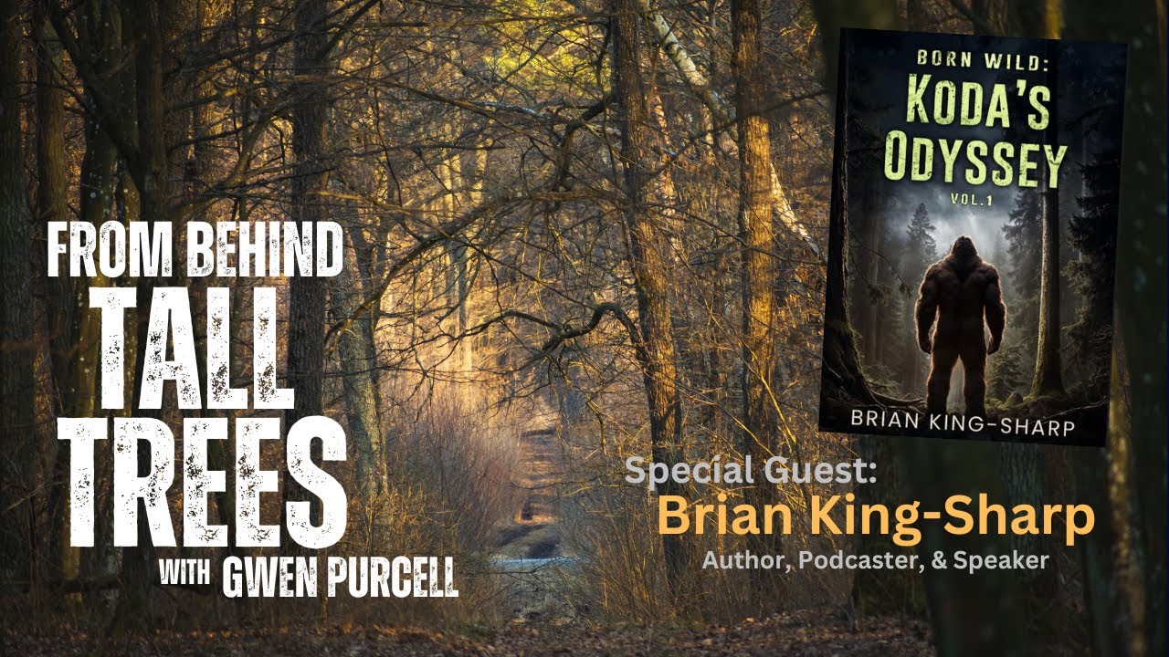 From Behind Tall Trees S5E1:  Brian King-Sharp