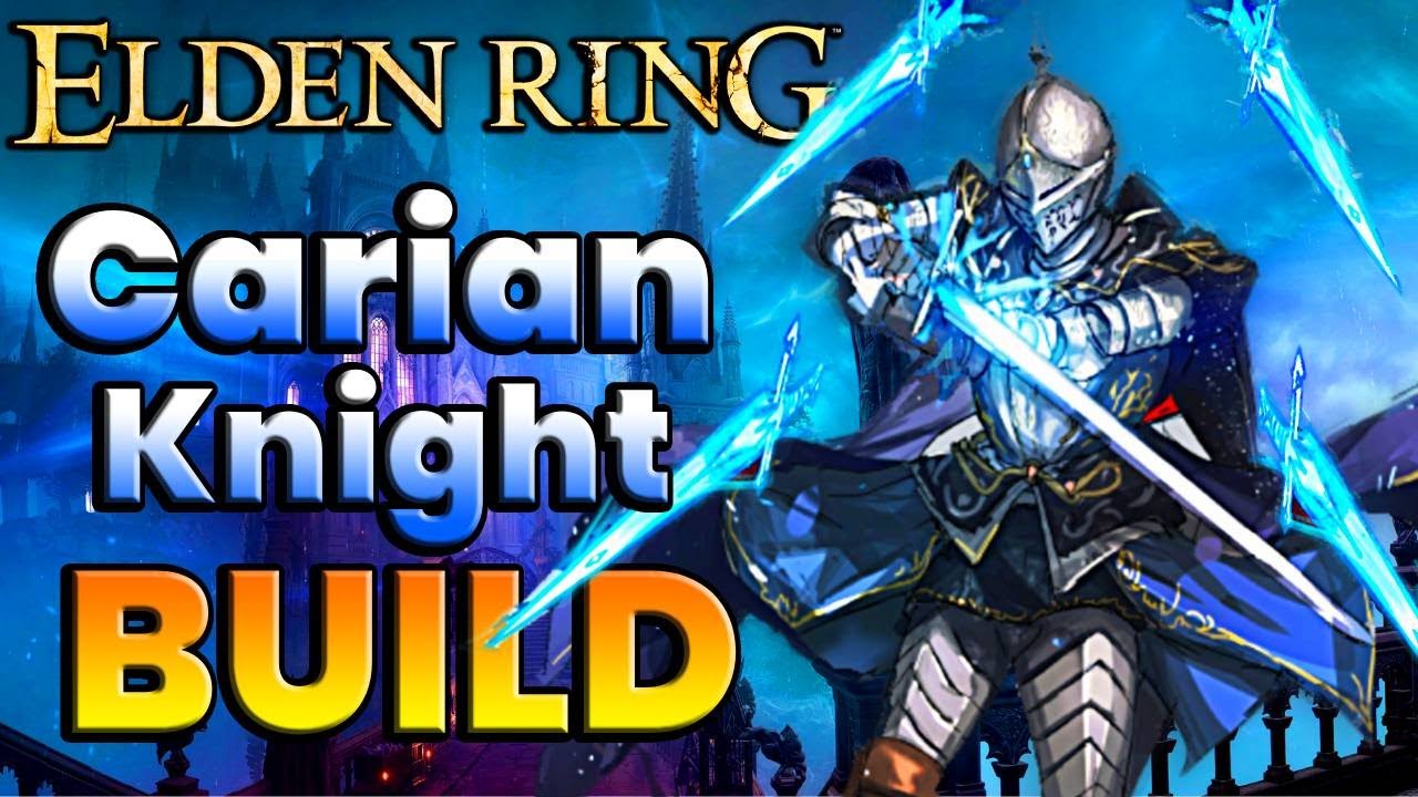 Elden Ring: The Ultimate Carian Knight Build!