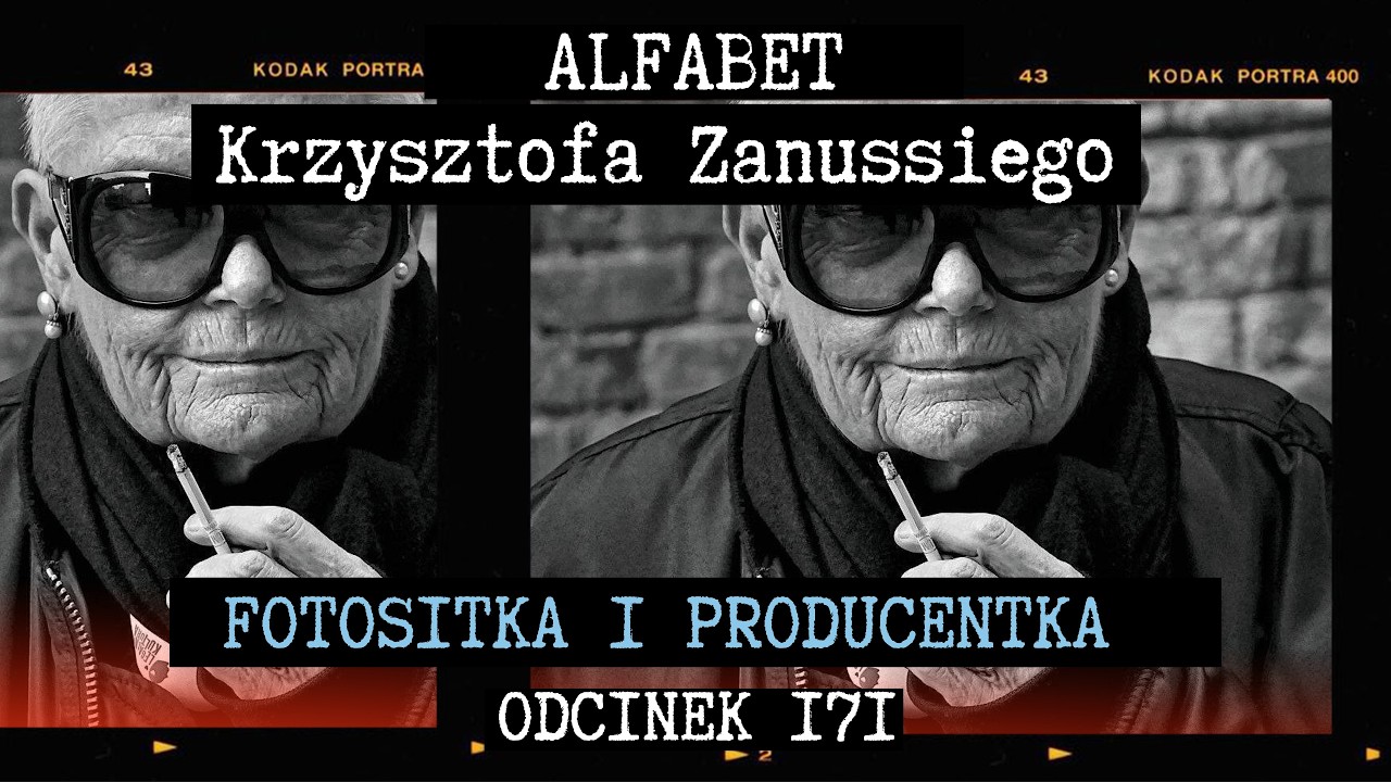 RENATA PAJCHEL | ALFABET KRZYSZTOFA ZANUSSIEGO | ODC. 171